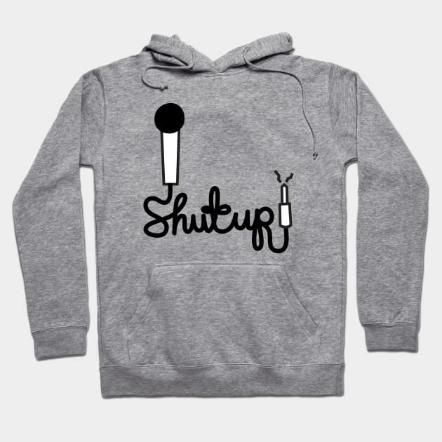 Shut Up mic Hoodie by simonox